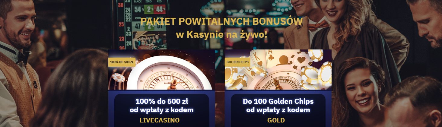 Pakiet Powitalny Do 500 PLN oraz 100 Golden Chips w Kasynie